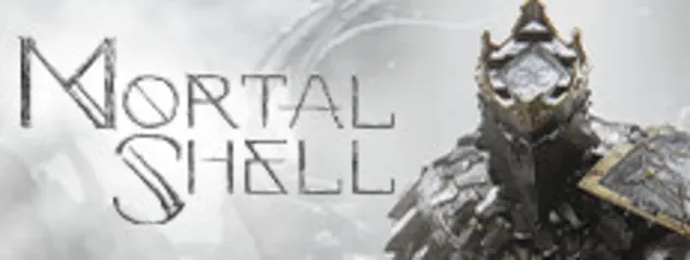 [Steam] Mortal Shell 