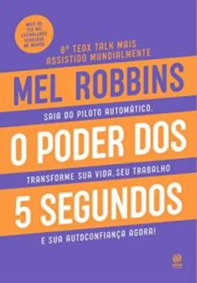 Ebook: O poder dos 5 segundos - Mel Robbins