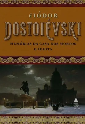e-book Kindle | Box Fiódor Dostoiévski - Memórias da casa dos mortos e O idiota | R$8