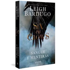 Livro - Six Of Crows Sangue e Mentiras - 1ª Ed.