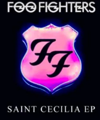 [App Store] Foo Fighters - Saint Cecilia EP - Grátis
