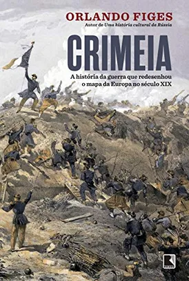 Crimeia: A história da guerra que redesenhou o mapa da Europa no século XIX