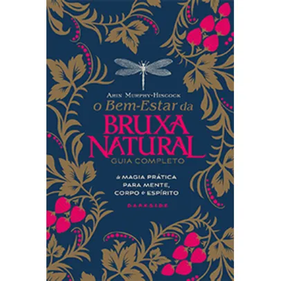  O Bem-Estar da Bruxa Natural + Brindes Exclusivos