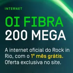 OI FIBRA 200 MEGA - 1* MÊS GRÁTIS #PURAFIBRA