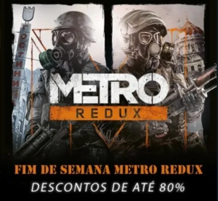 Franquia METRO Redux (Steam) - R$ 11,20