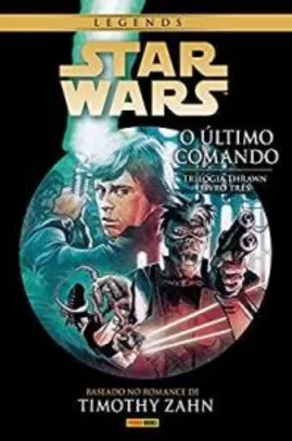 [PRIME] Star Wars. O Ultimo Comando - Capa Dura