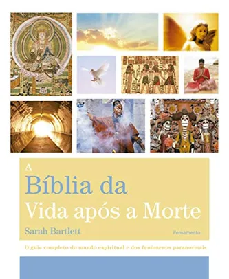 Livro A Bíblia da Vida Após a Morte