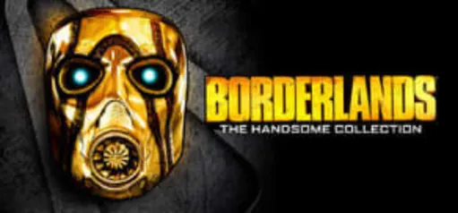 Borderlands: The Handsome Collection - R$11