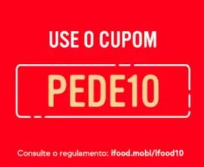 [Primeira Compra] Cupom de R$10,00 no Ifood