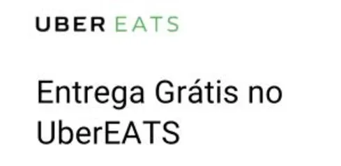 Sp capital - Entrega grátis até o final do ano pelo UberEATS.