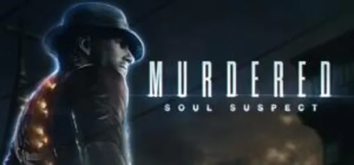 Murdered: Soul Suspect | R$ 6