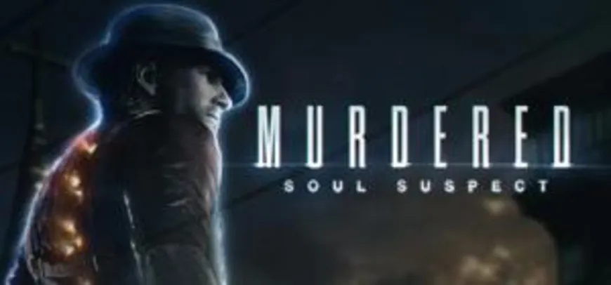 Murdered: Soul Suspect | R$ 6
