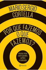 [PRIME] Livro: Por que fazemos o que fazemos?