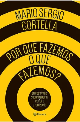 [PRIME] Livro: Por que fazemos o que fazemos?