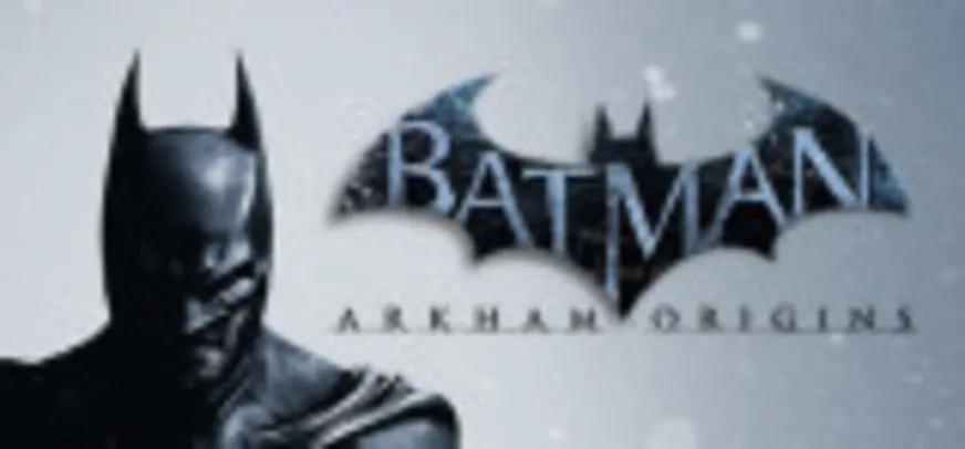 Batman Arkham Origins - STEAM PC - R$ 8,10