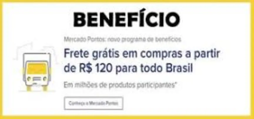 Mercado Pontos - Acumule Pontos e ganhe Frete grátis em produtos a partir de R$ 120 para todo Brasil!
