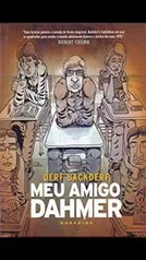 Livro Meu Amigo Dahmer - R$34