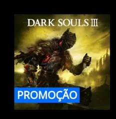 [PSN] DARK SOULS™ III - R$62