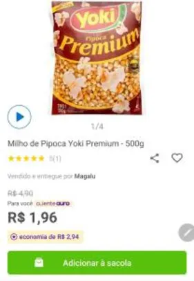 App + Cliente Ouro | Milho de Pipoca Yoki Premium - 500g | R$1,96