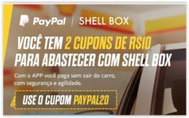 [Novos Clientes] Ganhe 2 cupons de R$ 10 para abastecer com Shell BOX