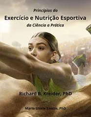 eBook - Princípios do Exercício e Nutrição Esportiva da Ciência a Prática