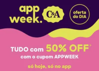 50% OFF em produtos selecionados no app | C&A