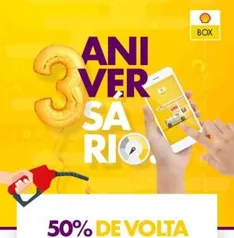 Aniversário  Shell box - 50%  de volta limitado a MIL pontos