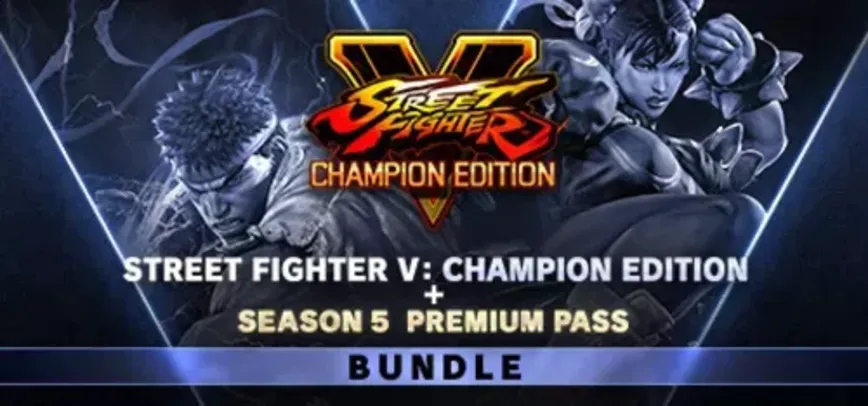 Street Fighter V: Champion Edition + Season 5 Premium Pass Bundle no Steam Pc game