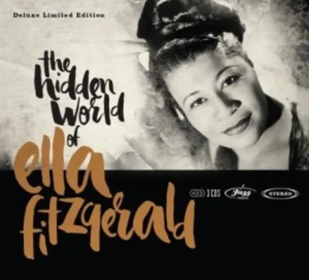 Saindo por R$ 24,9: Ella Fitzgerald - The Hidden World Of Ella Fitzgerald - Box Com 3 CDs | Pelando