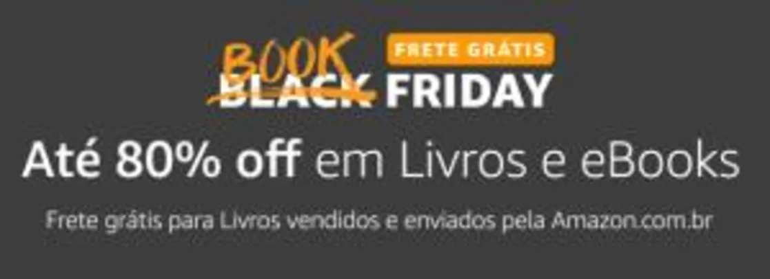 Book Friday Amazon - Até 80% OFF em livros digitais e físicos