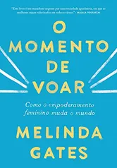 [PRIME] Livro: O momento de voar - Melinda Gates