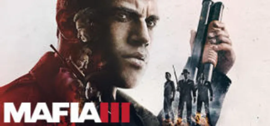 Mafia 3 PC - R$26