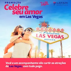 Ganhe uma viagem com seu Mozão (ou Crush) para Las Vegas, com tudo Pago!