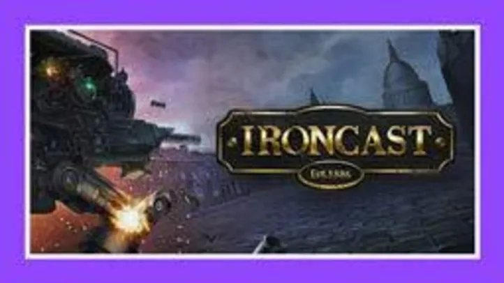 [Prime Gaming] Ironcast
