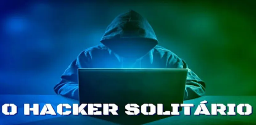 O Hacker Solitário – Apps no Google Play