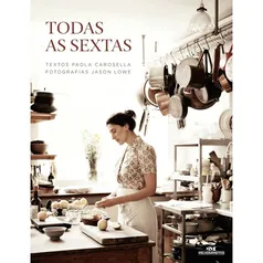 Livro - Todas As Sextas - 1ª Ed.