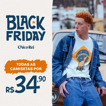 Todas as camisetas por R$34,90 cada - Chico Rei