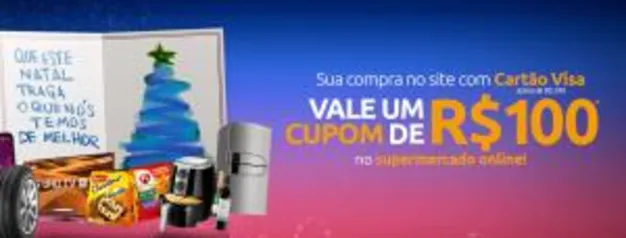 [VISA] Compre acima de R$299 no Carrefour e ganhe R$100 para compra no Supermercado Online