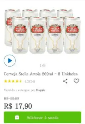 Cerveja Stella Artois 269ml pack com 8 - R$18