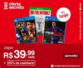 (Somente no APP) Games por 39,99 + 25% de cashback no AME