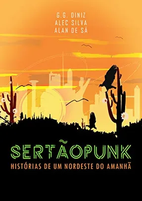 eBook Kindle - Sertãopunk: Histórias de um Nordeste do Amanhã