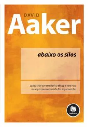 Livro Abaixo os Silos - Como Criar Um Marketing Eficaz | R$10