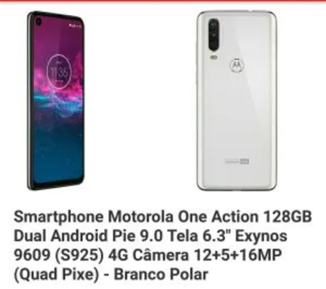 Smartphone Motorola One Action 128GB   (R$ 844,08 com AME e cartão Americanas)