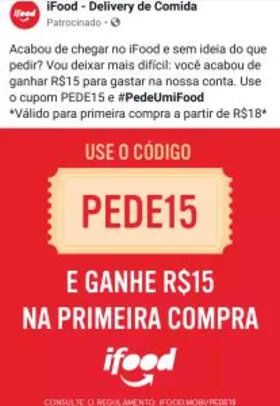 R$ 15 OFF no Primeiro pedido no Ifood (acima de R$ 18)