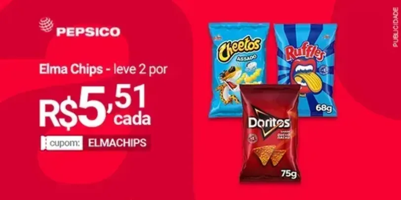 ELMA Chips: 2 por R$5,51 cada