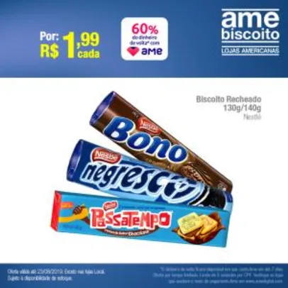 [AME 60% - Lojas Físicas] Biscoitos Recheados Nestlé