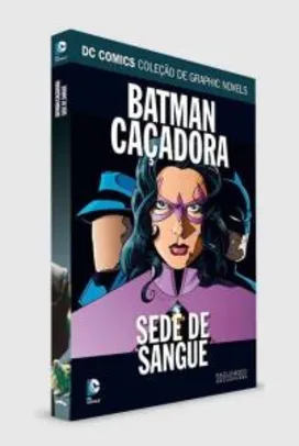 [PRIME] HQ - DC Graphic Novels - Batman/Caçadora: Sede de Sangue - Capa Dura | R$30