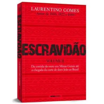 Livro ESCRAVIDãO - VOLUME II | R$ 29