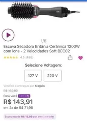 Escova Secadora Britânia Cerâmica 1200W com Íons - 2 velocidades Soft BEC02 [Clube da lu R$144]