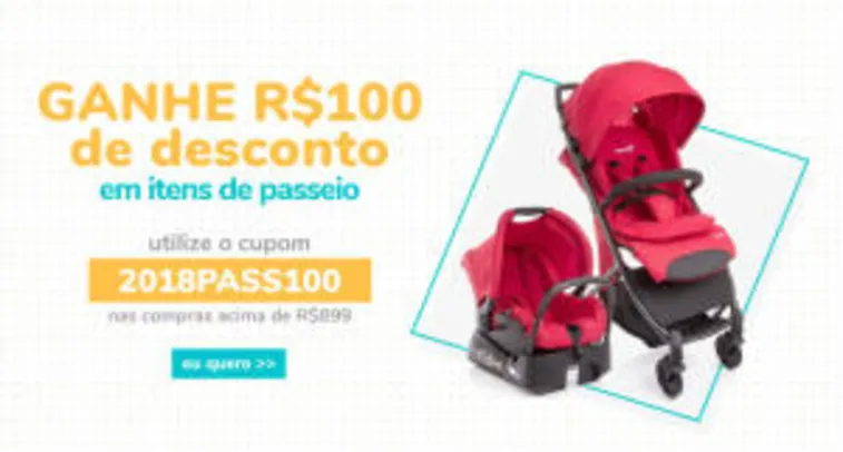 R$100 de desconto em compras de itens de passeio para bebês